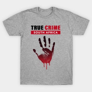 True Crime South Africa with bloody hand print T-Shirt